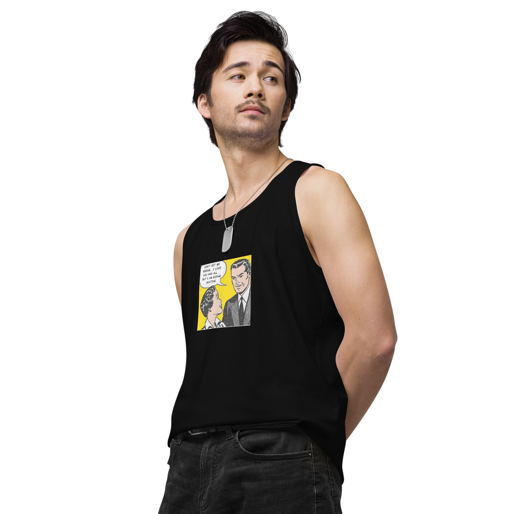 "Don’t Get Me Wrong...I Love You And All But I’m Going Skating" Black Tank

This tank’s got one thing to say—priorities, right? Whether you’re tearing it up at the park, cruising the streets, or just repping that skate-or-die attitude, this piece makes it clear: love’s cool, but skating’s life.

With a nod to old-school comic vibes, the bold graphic hits you right in the feels. Built soft, smooth, and tough, it’s the perfect combo of throwback style and everyday skate energy. Rock it solo, layer it up, 