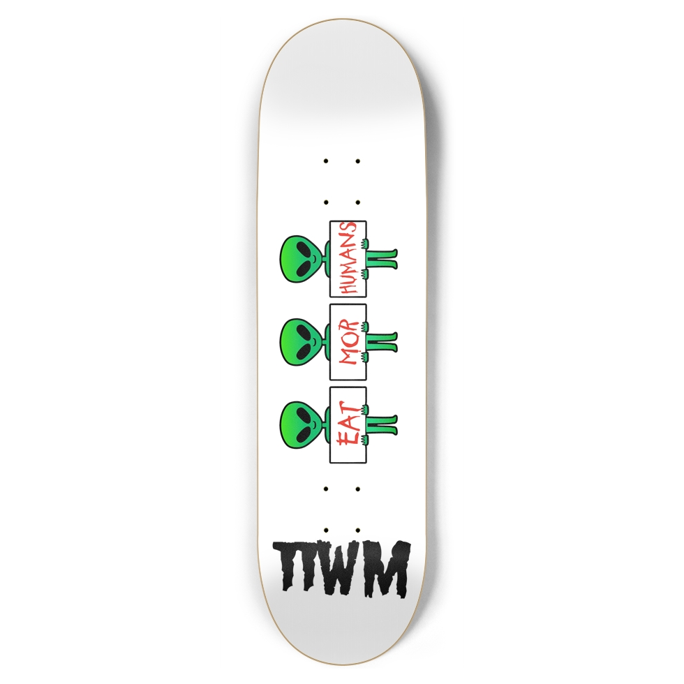 TTWM Eat Mor Humans 8 3/4" Deck Skateboard thankthewavemaker   